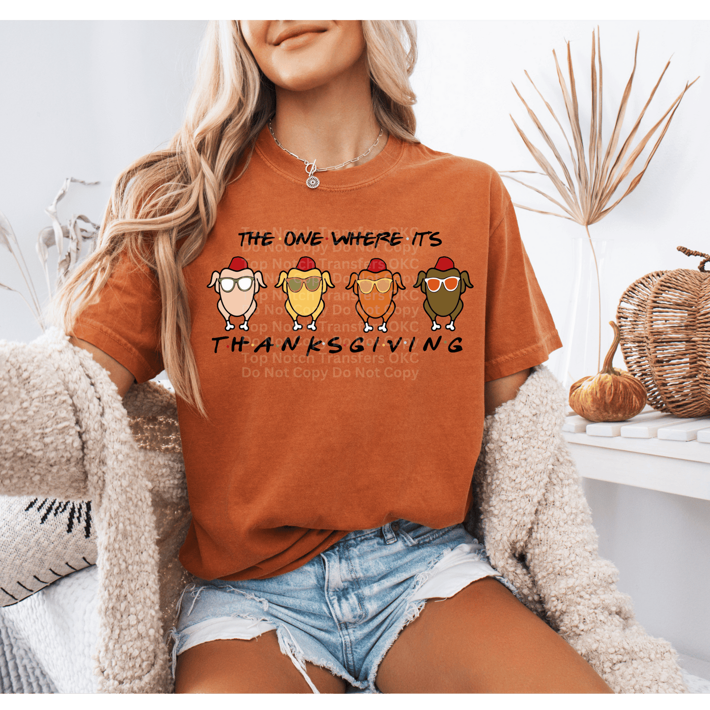 The One Where Its Thanksgiving DTF Transfer