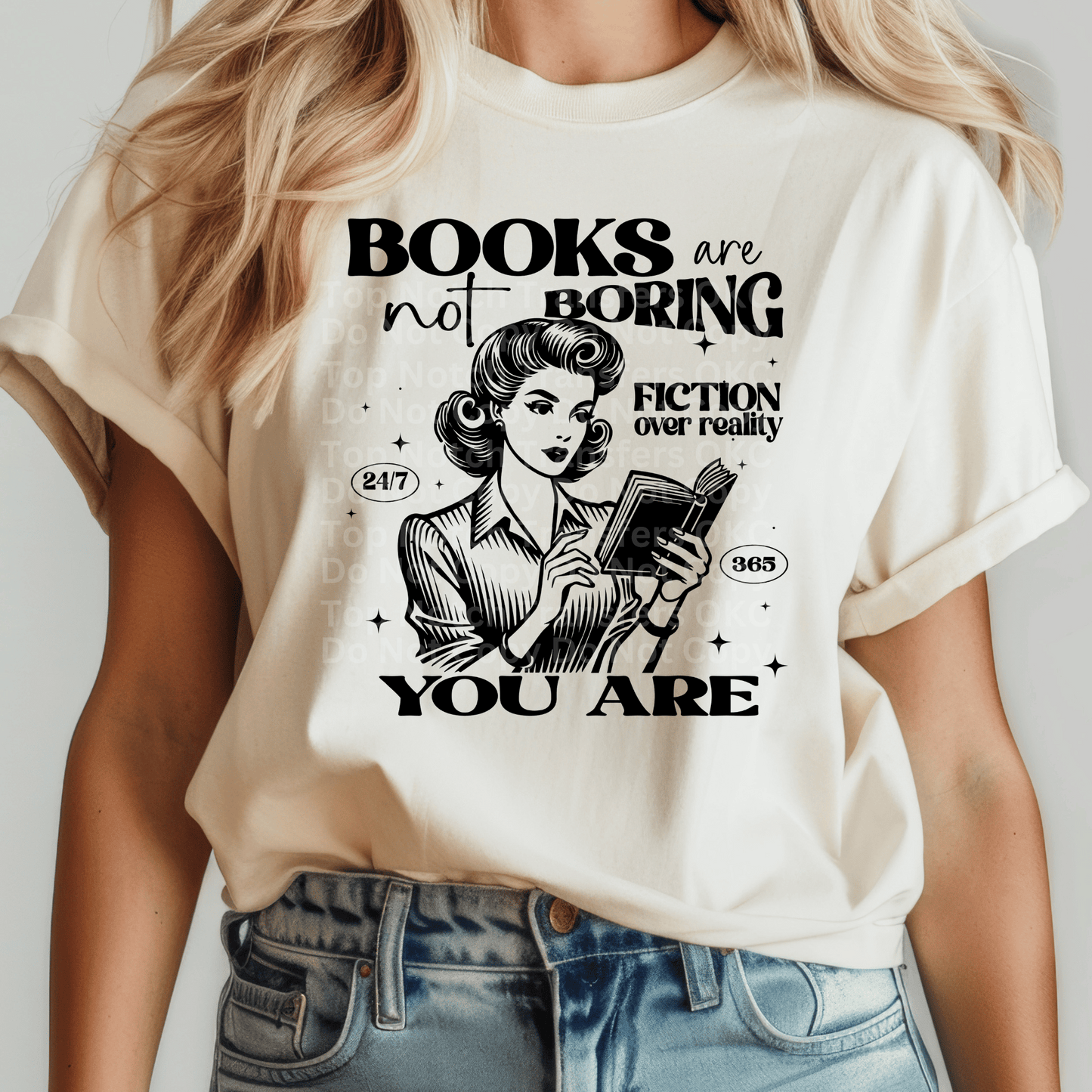 Books Are Not Boring You Are DTF Transfer