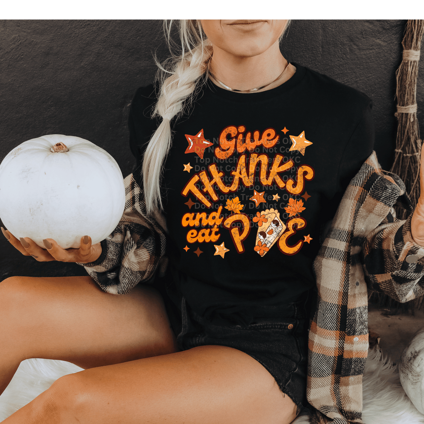 Give Thanks and Eat Pie DTF Transfer