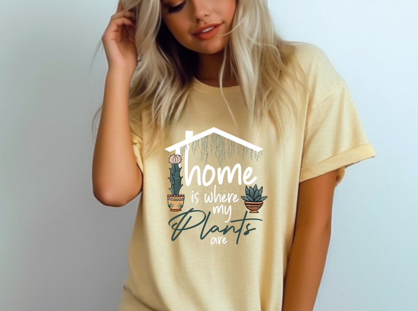 Home Is Where My Plants Are DTF Transfer