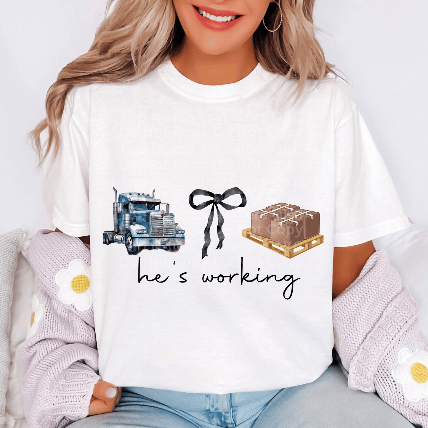 He’s working- Trucker DTF Transfer
