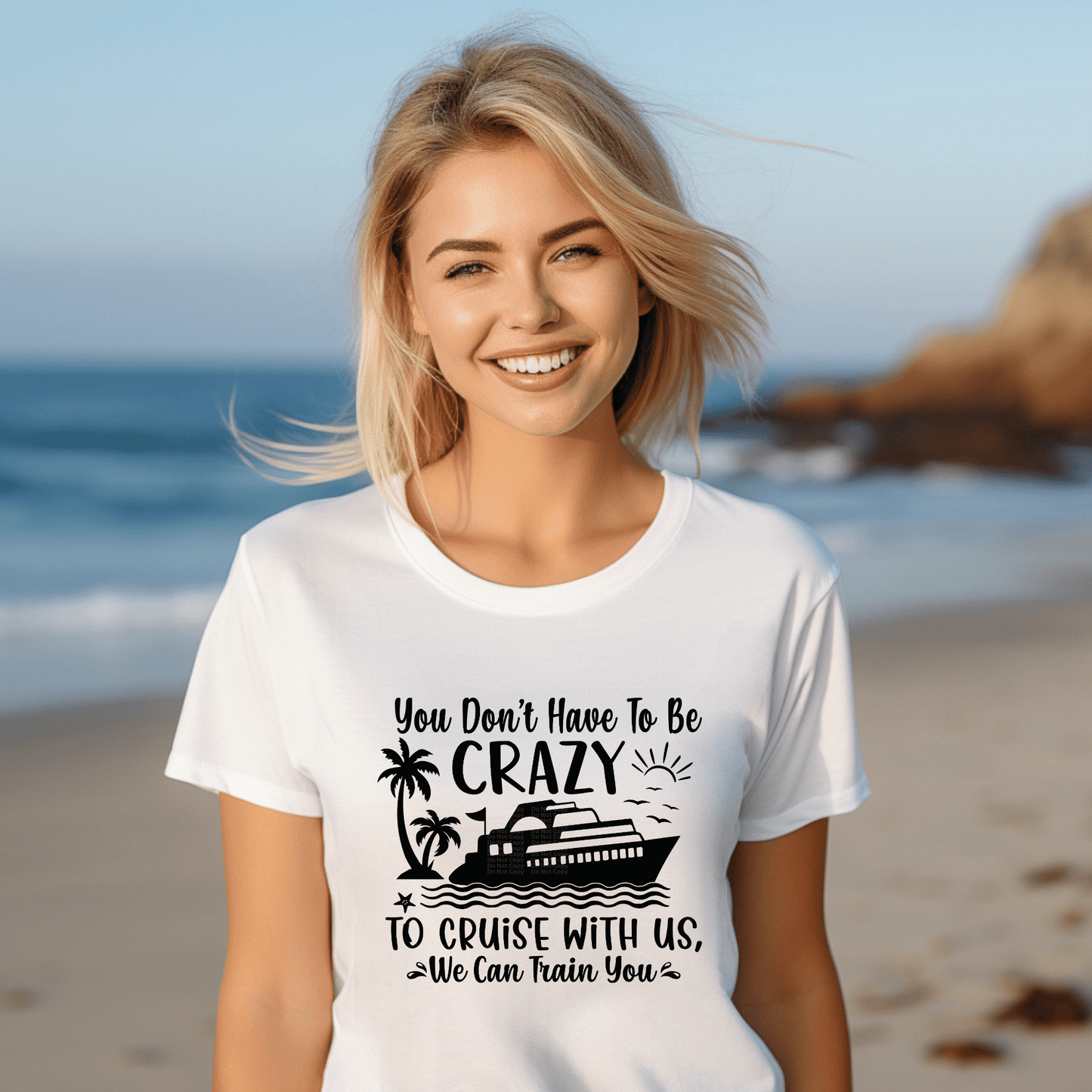 You don't have to be crazy to cruise with us DTF Transfer