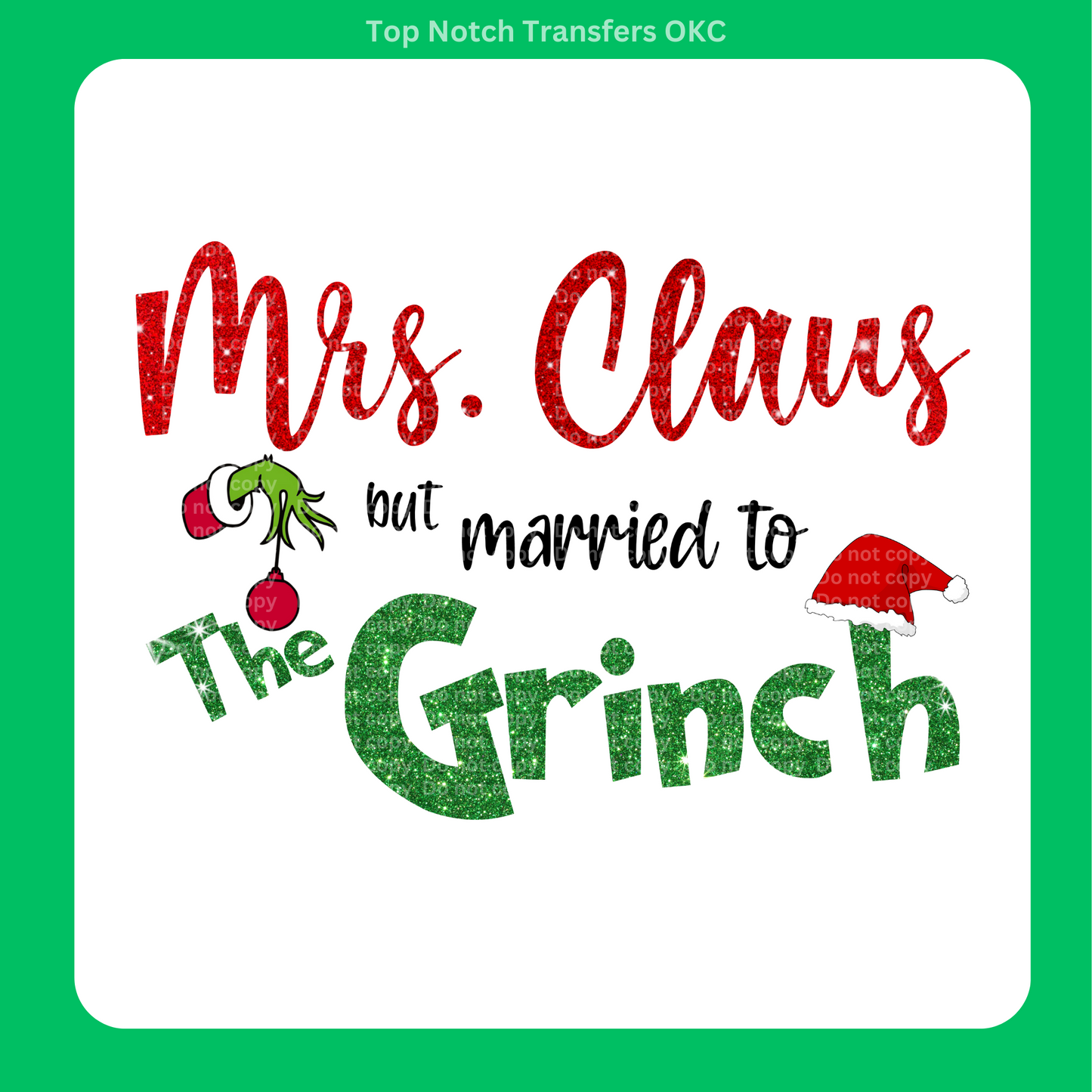 Mrs. Clause married to Green One blk DTF Transfer