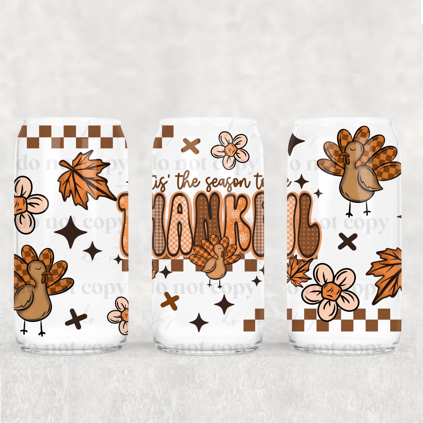 Tis The Season To Be Thankful UV DTF 16 oz Cup Wrap *CSc 0925*