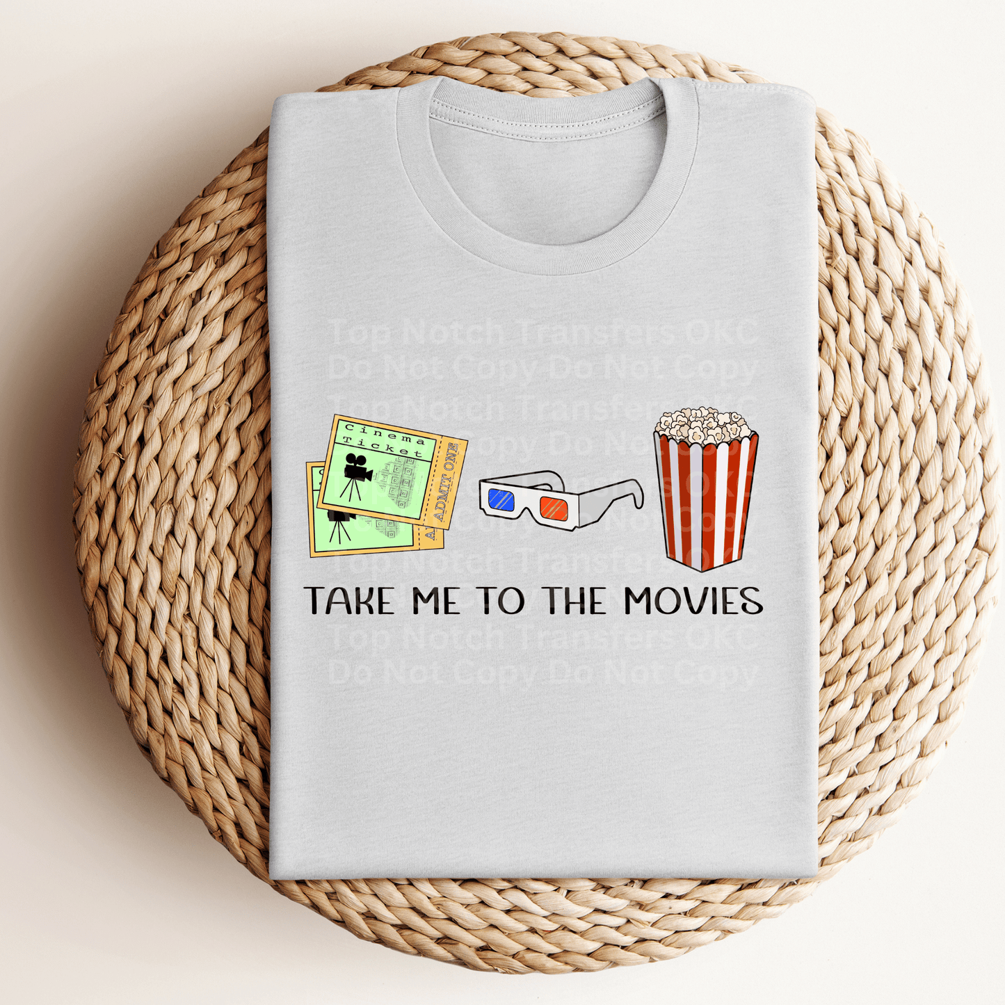 Take Me To The Movies DTF Transfer