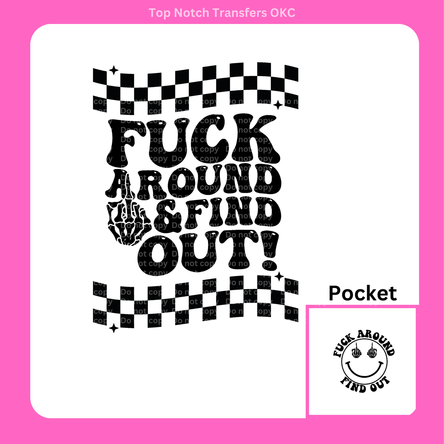 F* Around & Find Out DTF Transfer