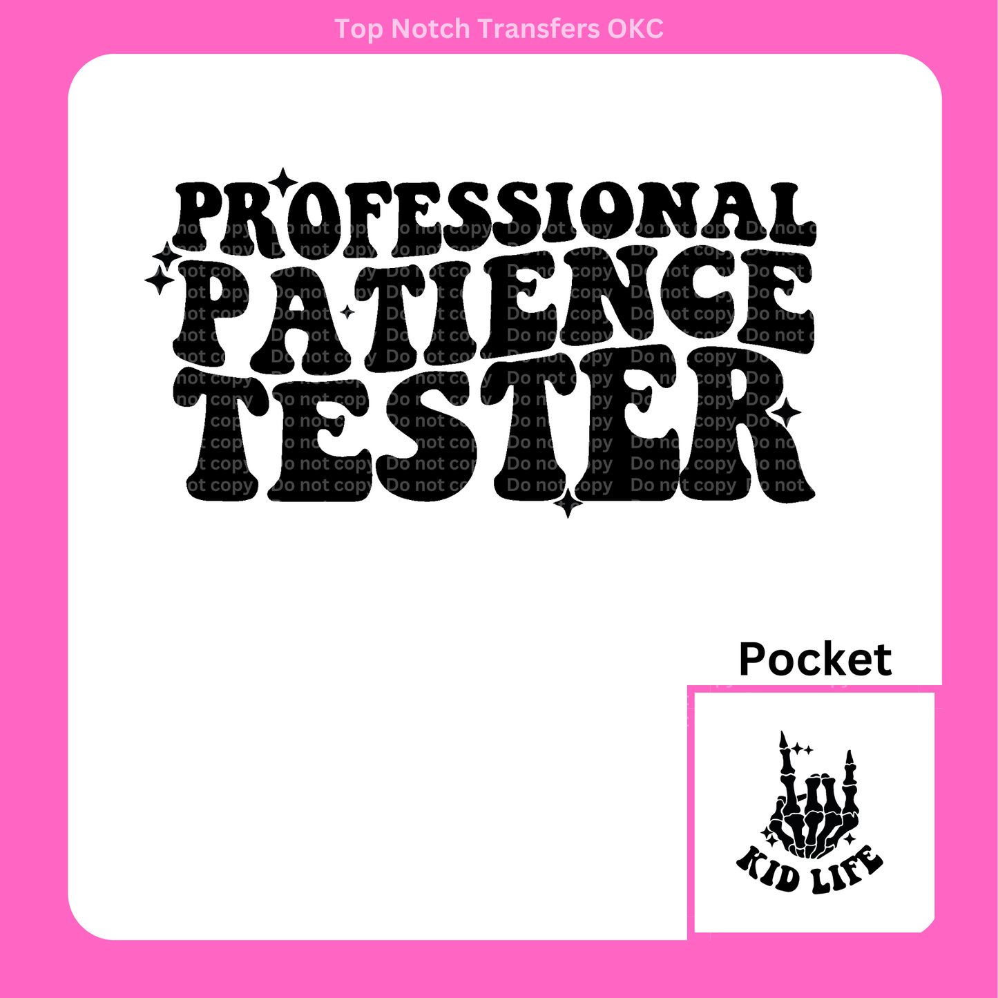 Professional Patience Tester DTF Transfer
