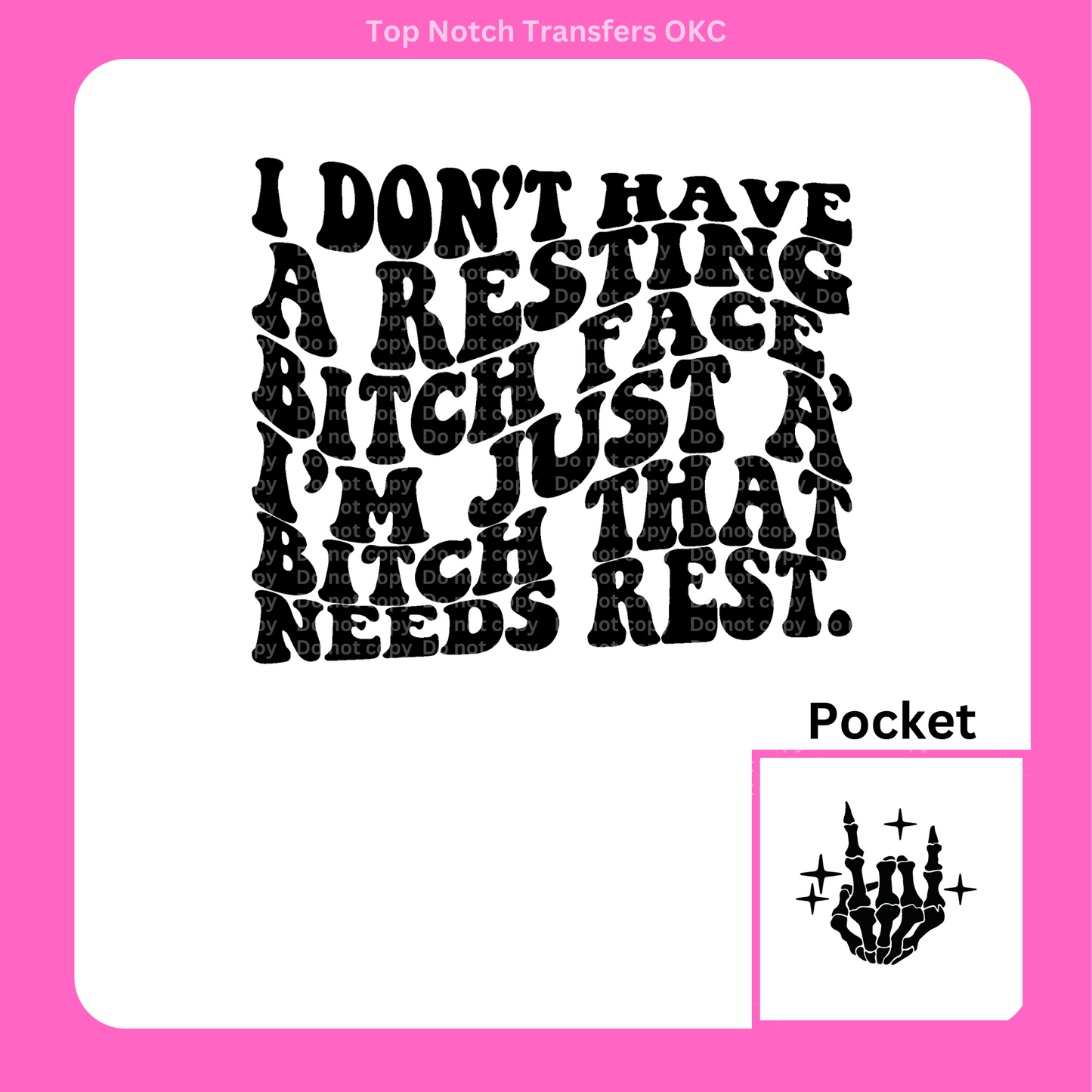 B*tch that needs rest DTF Transfer