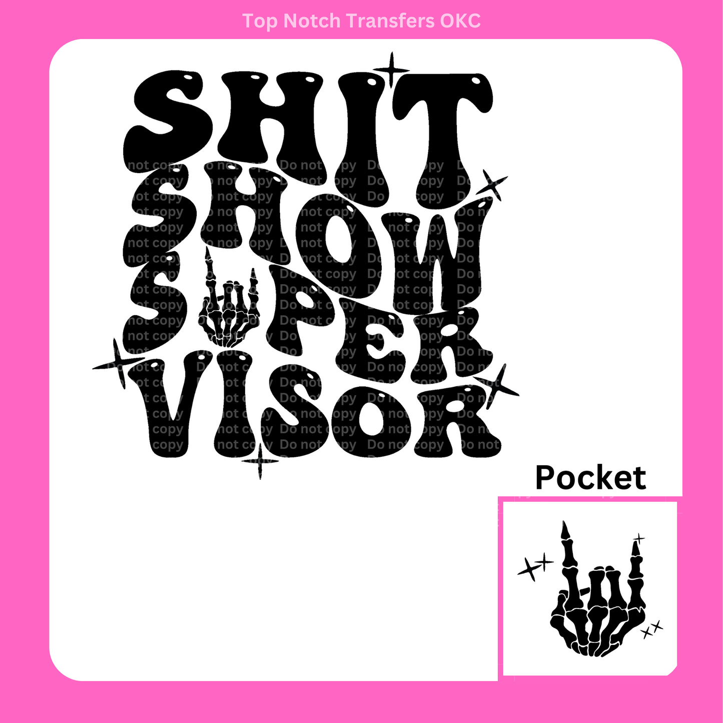 Sh*t Show Supervisor DTF Transfer