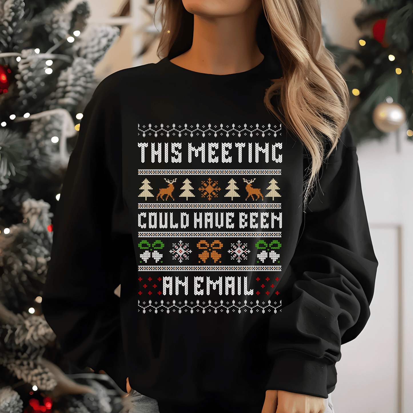 This Meeting Could Have Been AN Email Christmas Sweater Design DTF Transfer