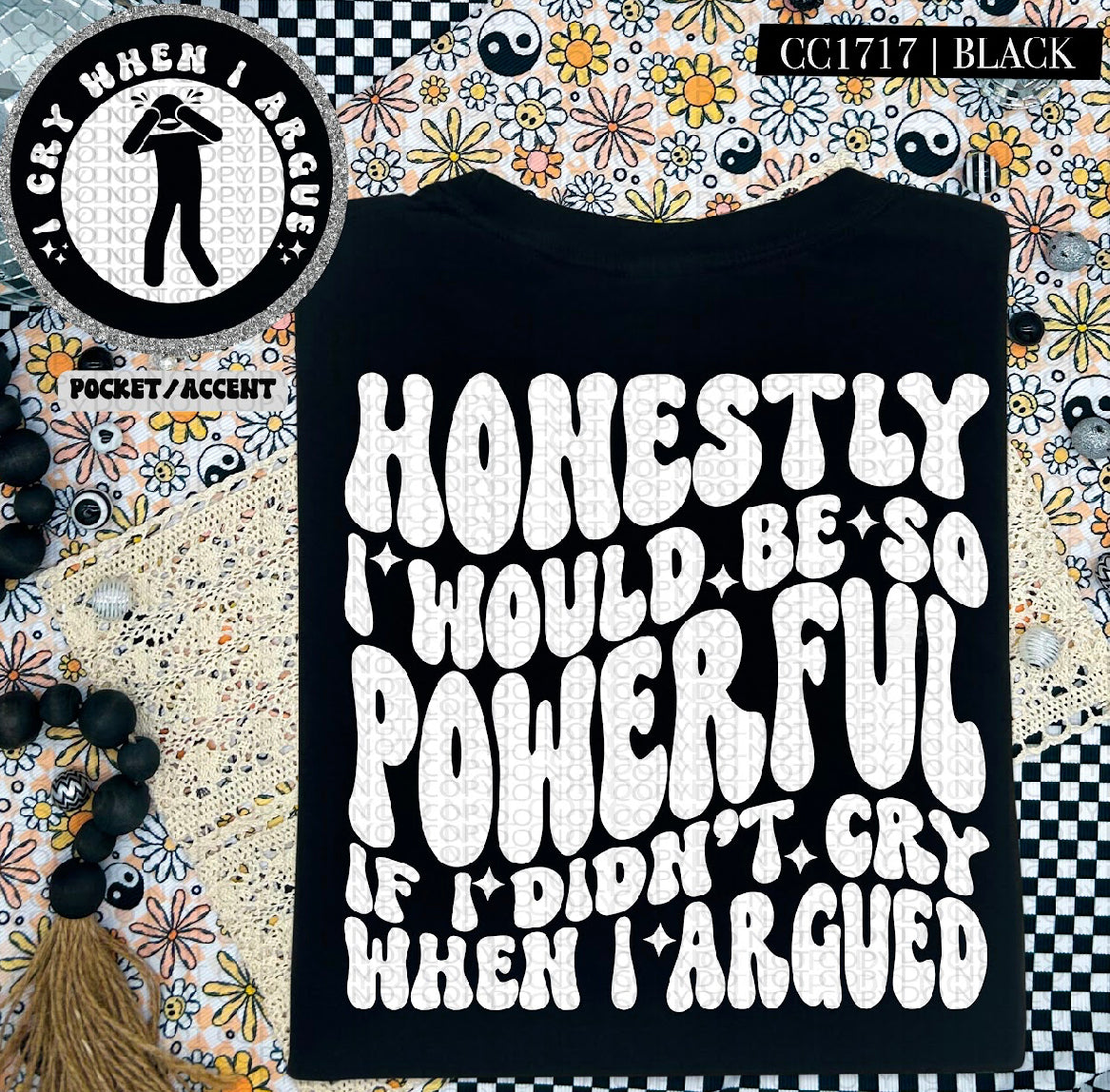 I Would Be So Powerful- White DTF Transfer