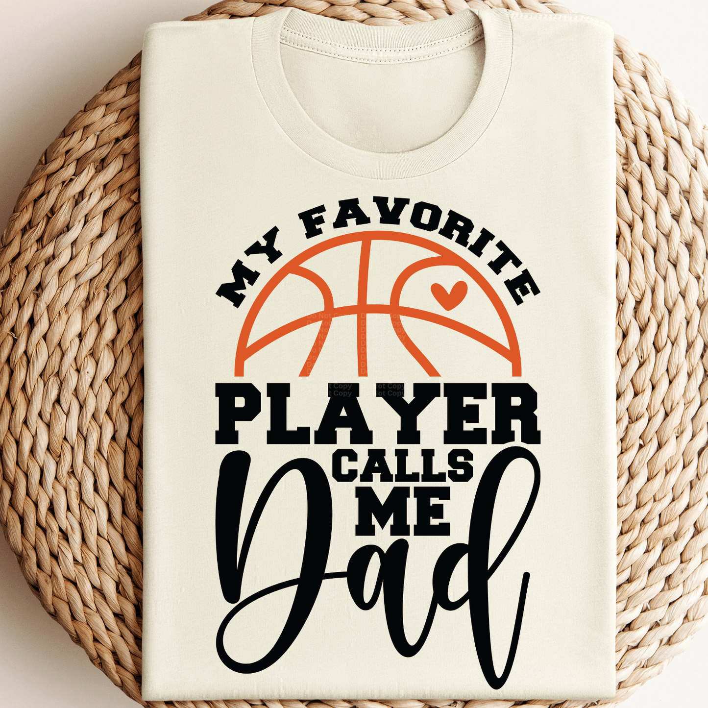 My Favorite Player calls me Dad DTF Transfer