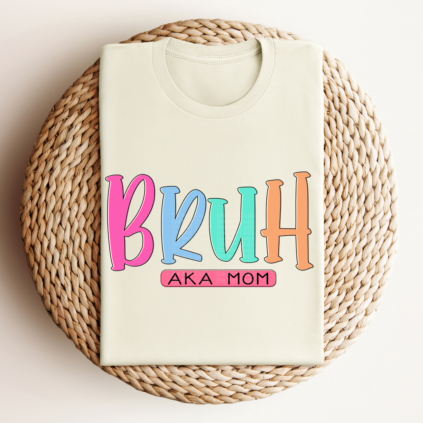 Bruh AKA Mom - Colored Names/Occupations DTF Transfer