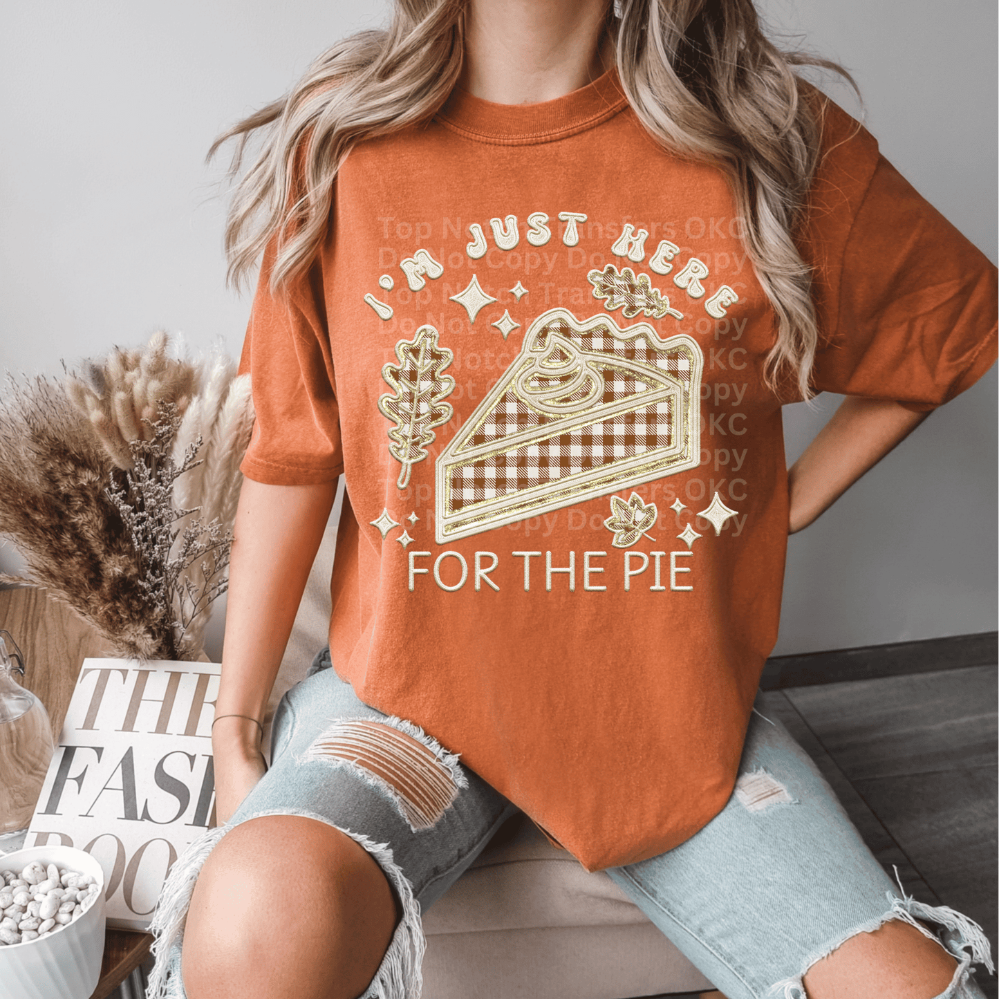 Just Here for the Pie DTF Transfer