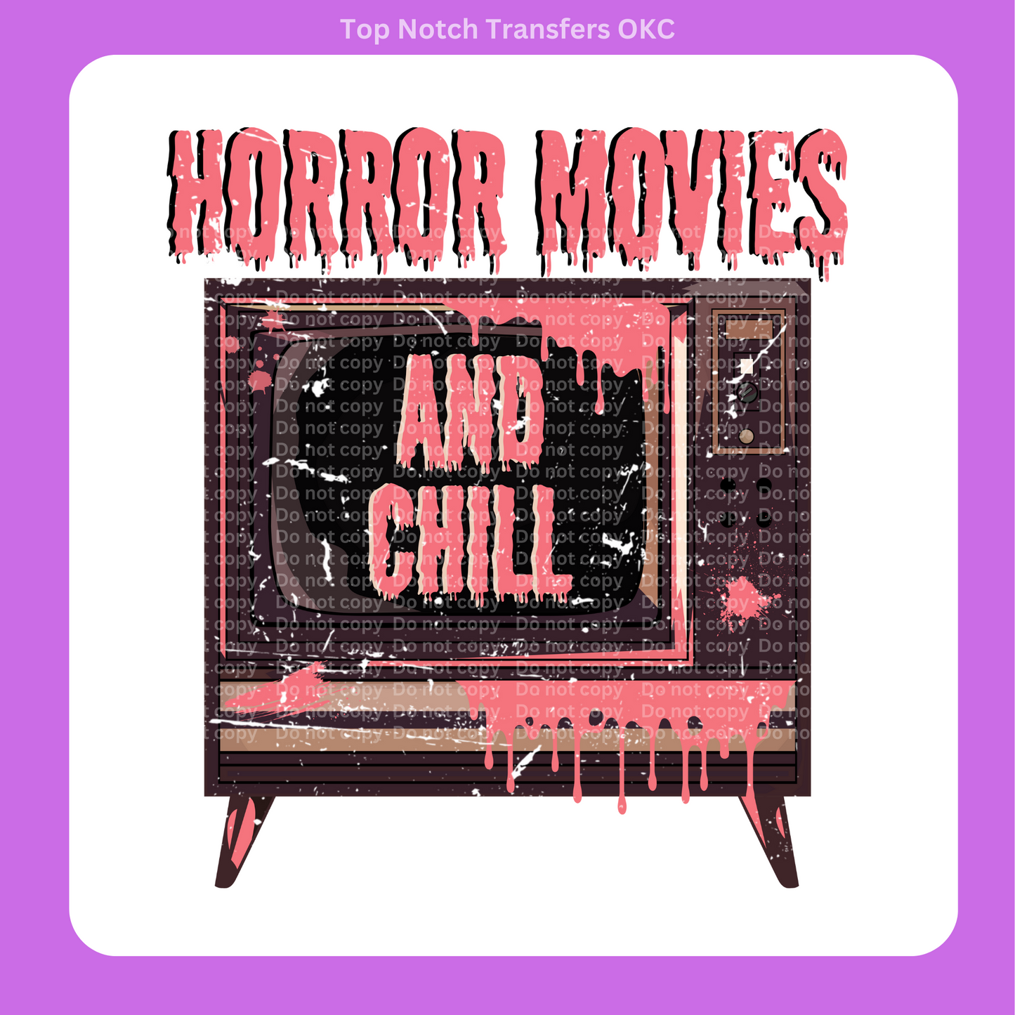 Horror Movies & Chill DTF Transfer