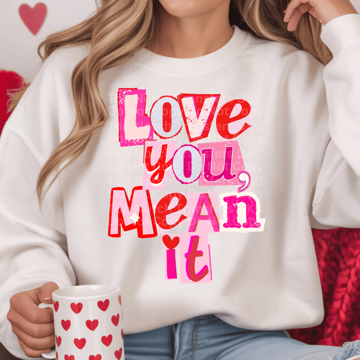 Love You, Mean It DTF Transfer