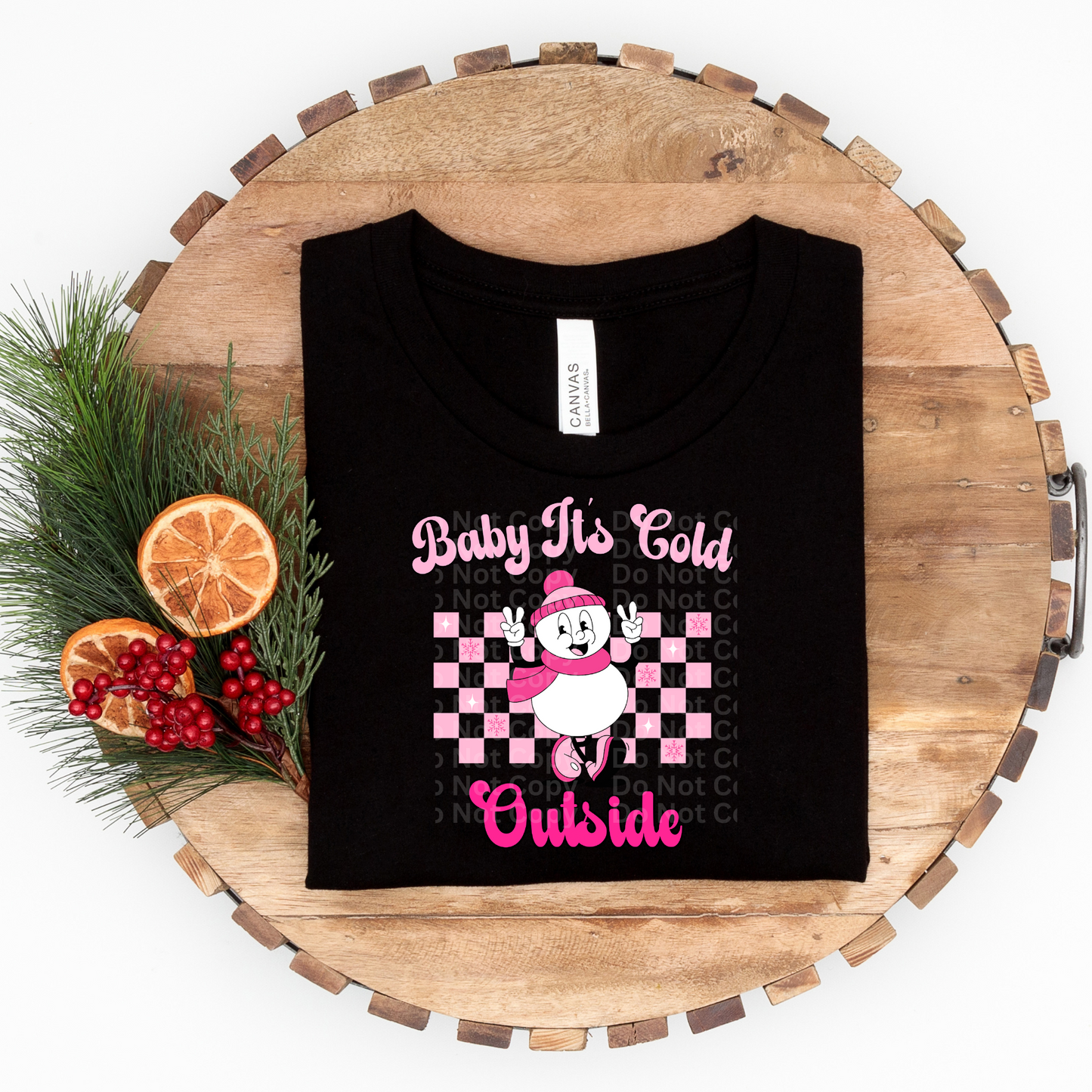 Baby It’s Cold Outside DTF Transfer