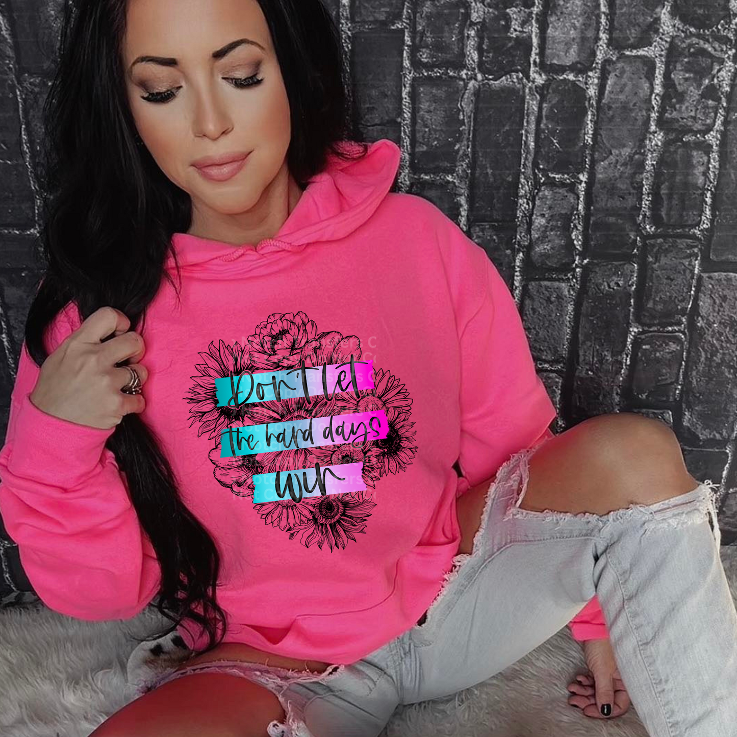 Don't Let the Hard Days Win Floral DTF Transfer