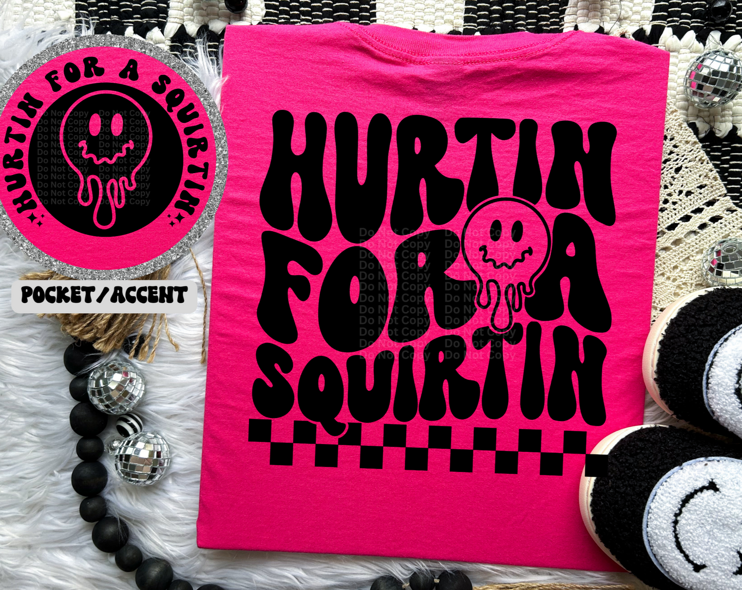 Hurtin For A Squirtin DTF Transfer