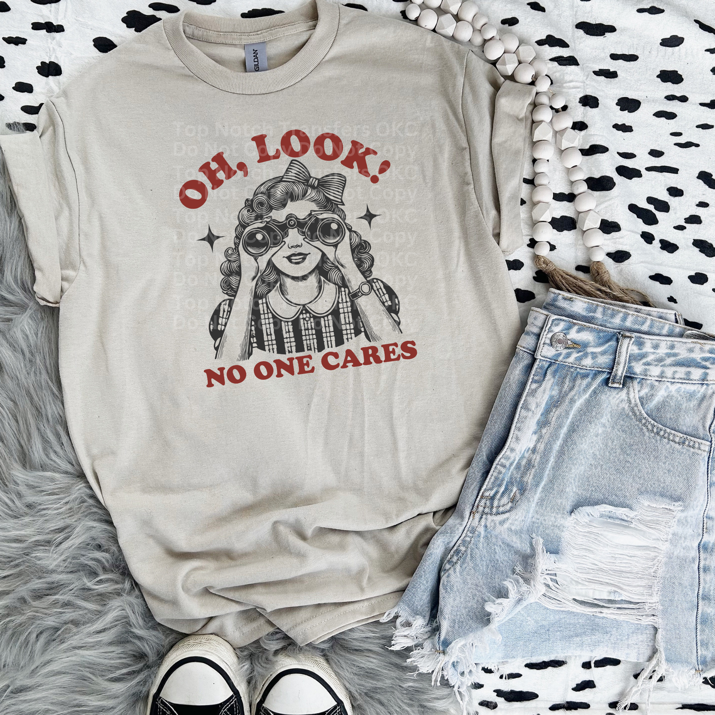 Oh, Look! No One Cares 4 DTF Transfer