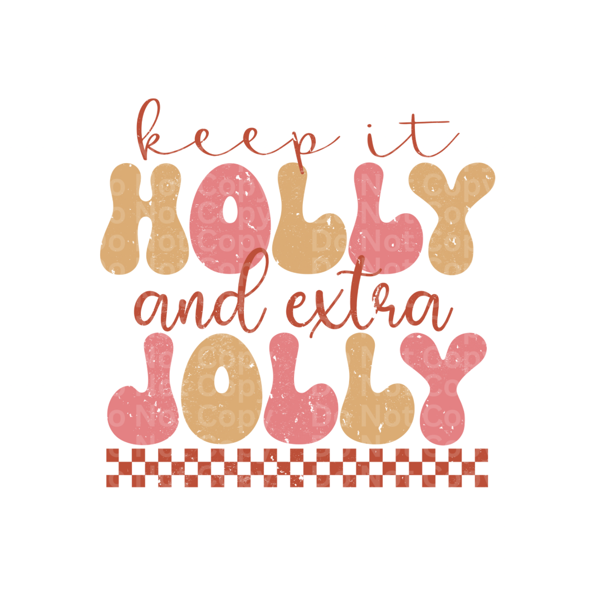 Holly & extra Jolly DTF Transfer