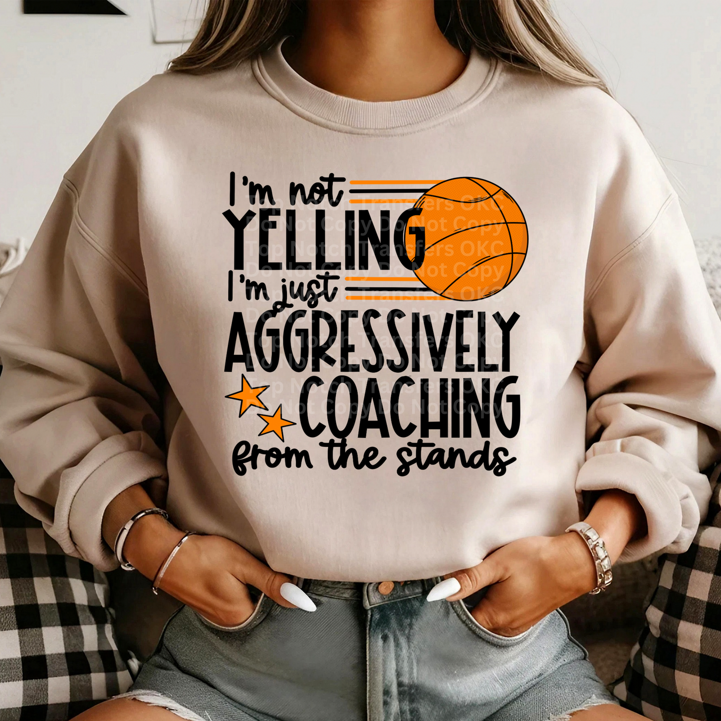 I’m Not Yelling, I’m Just Aggressively Coaching-Basketball DTF Transfer