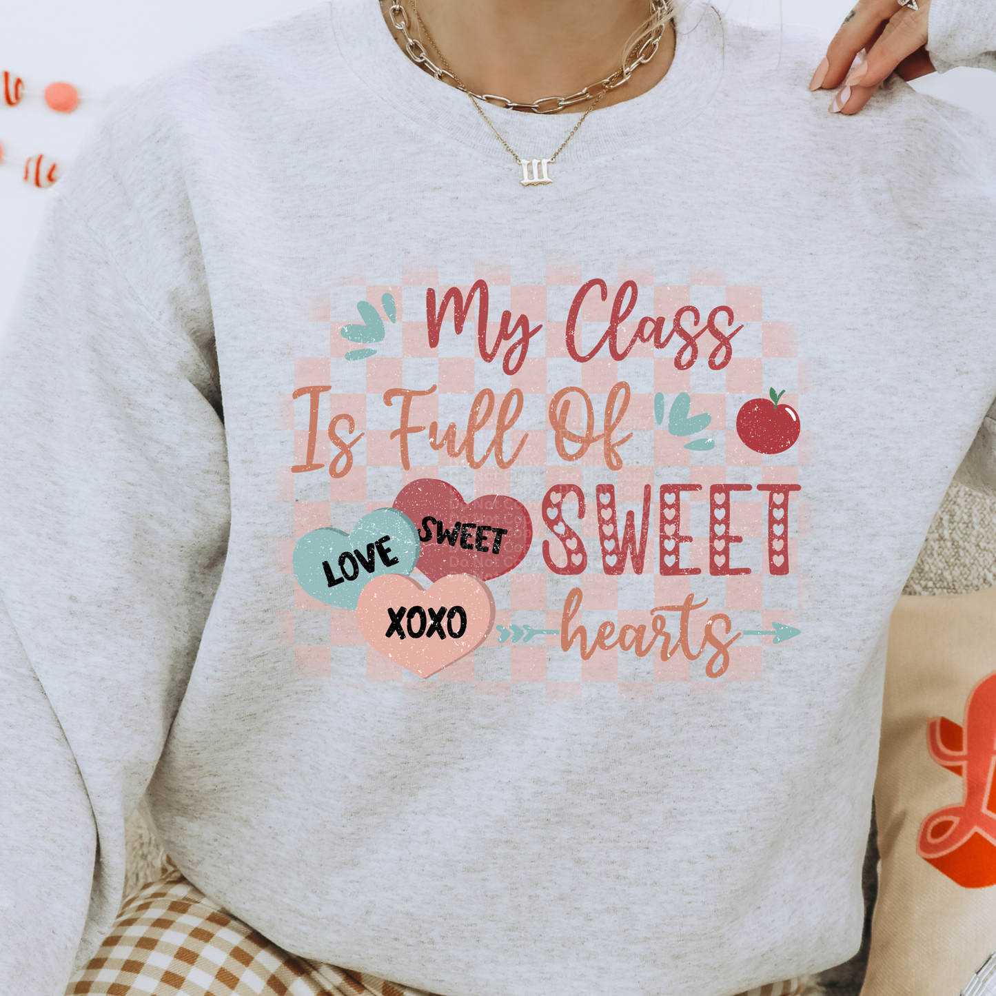 My class is full of Sweet Hearts DTF Transfer