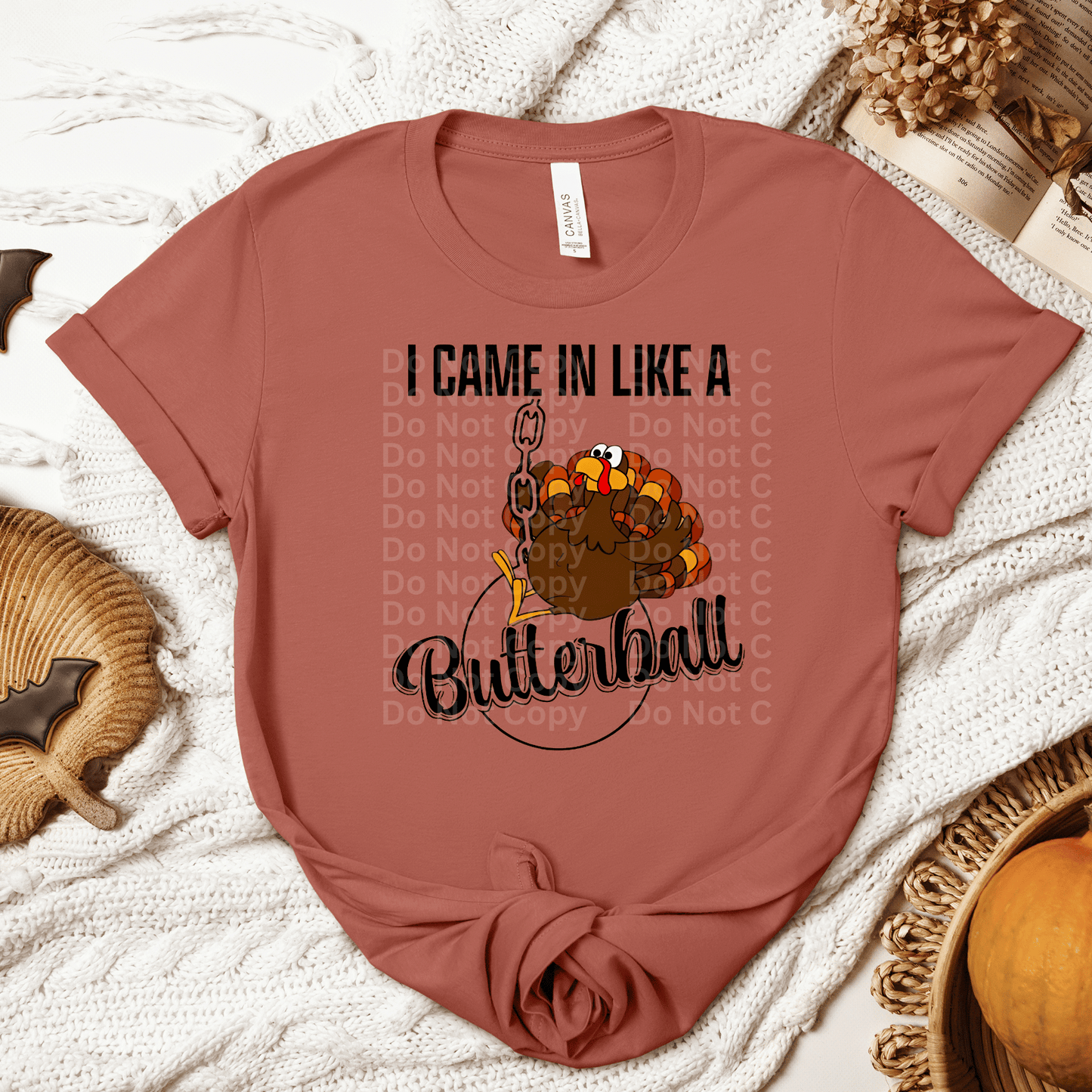I came in like a Butterball Black Text DTF Transfer