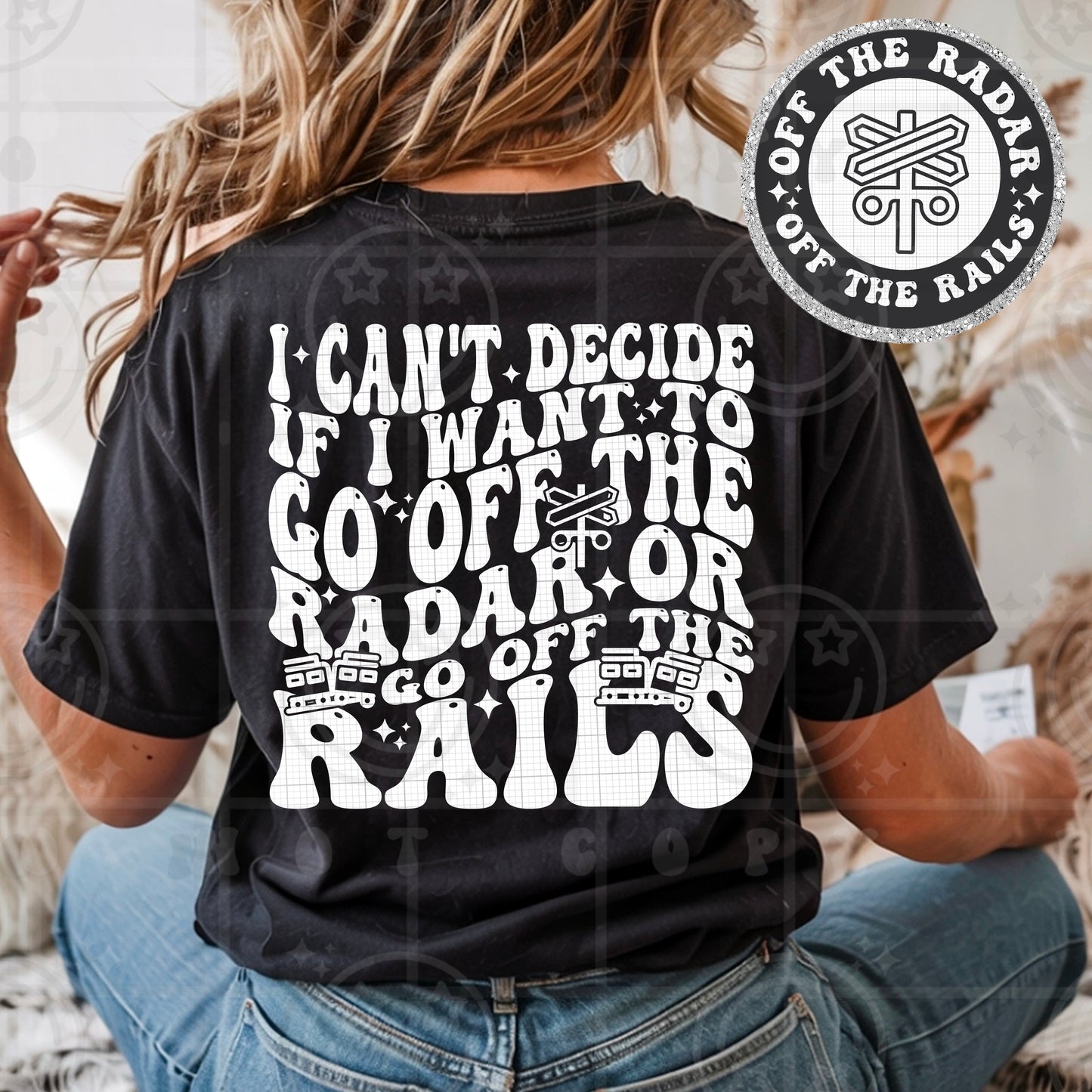 I can’t decide if I want to go off the Radar or go off the Rails- White DTF Transfer