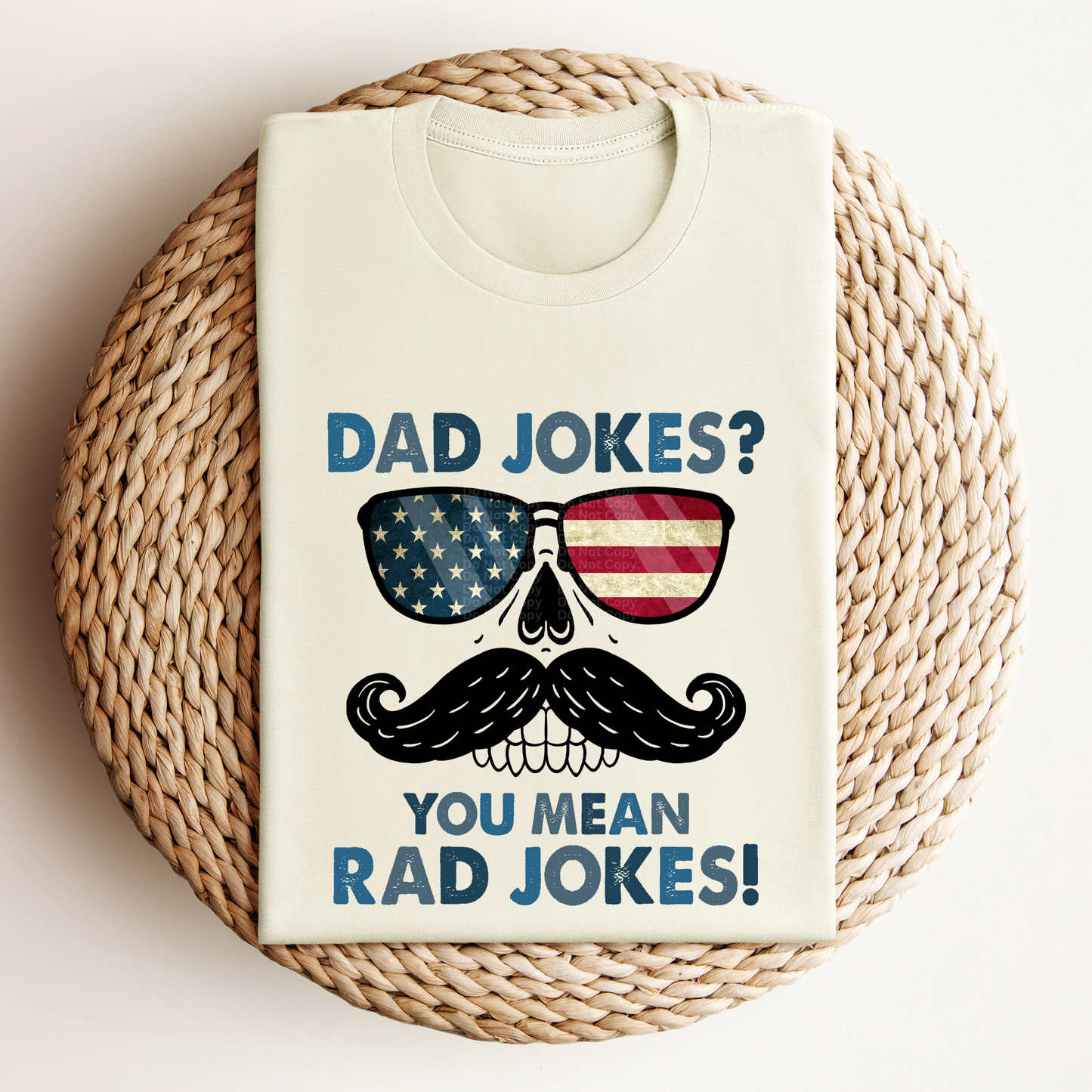 Dad Jokes? You Mean Rad Jokes! Mustache & Flag Glasses DTF Transfer