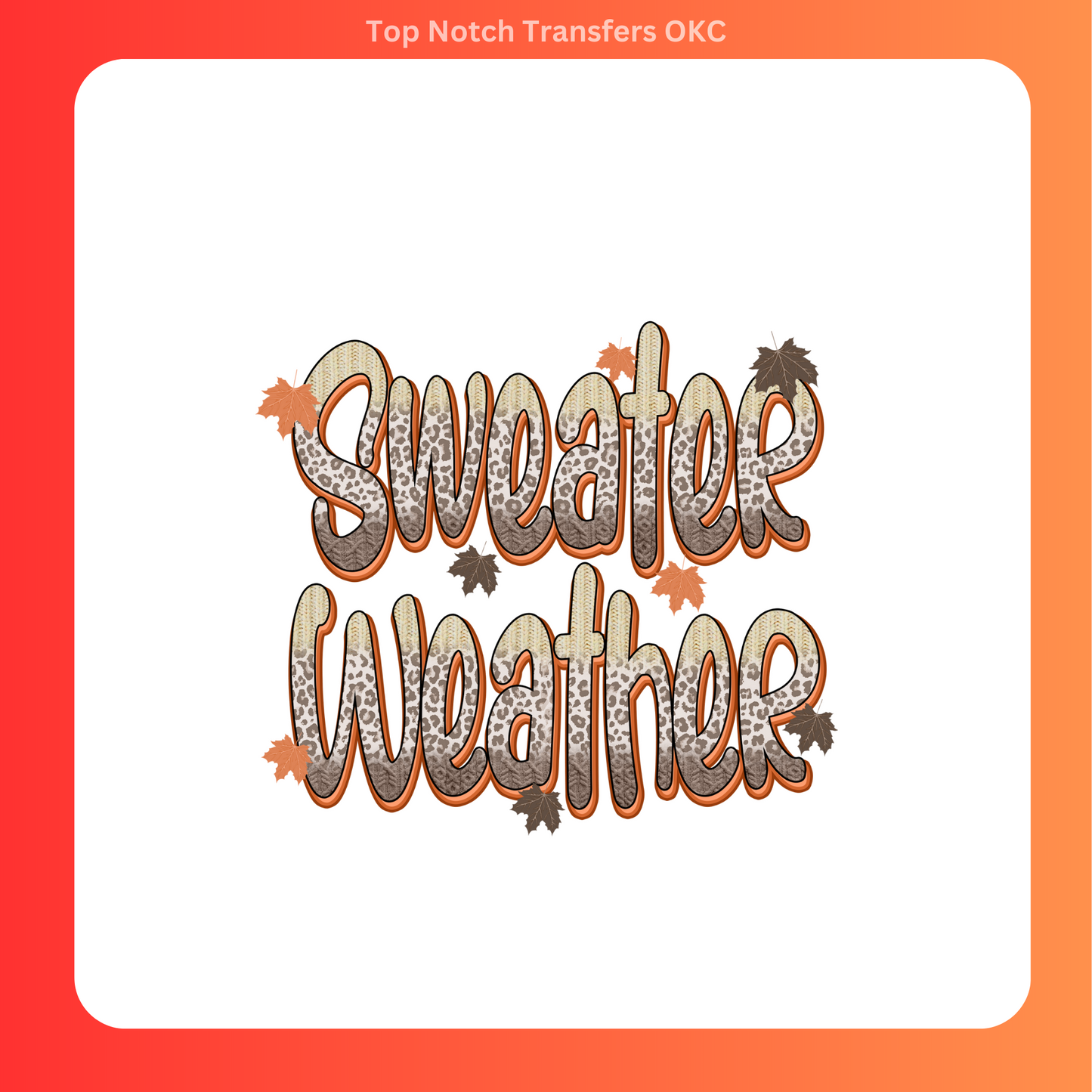 Sweater Weather 2 DTF Transfer