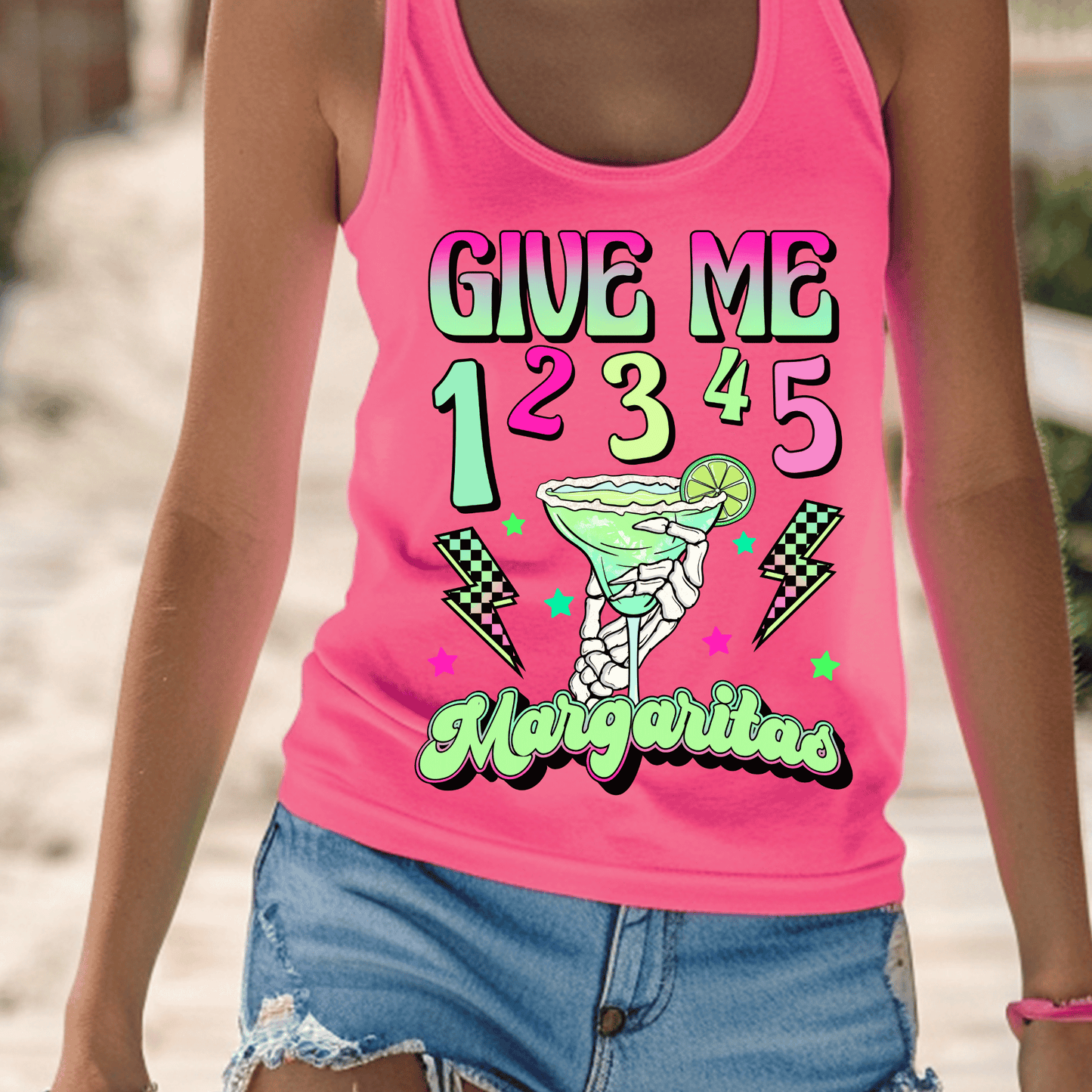 Give Me 1, 2, 3, 4, 5 Margaritas DTF Transfer