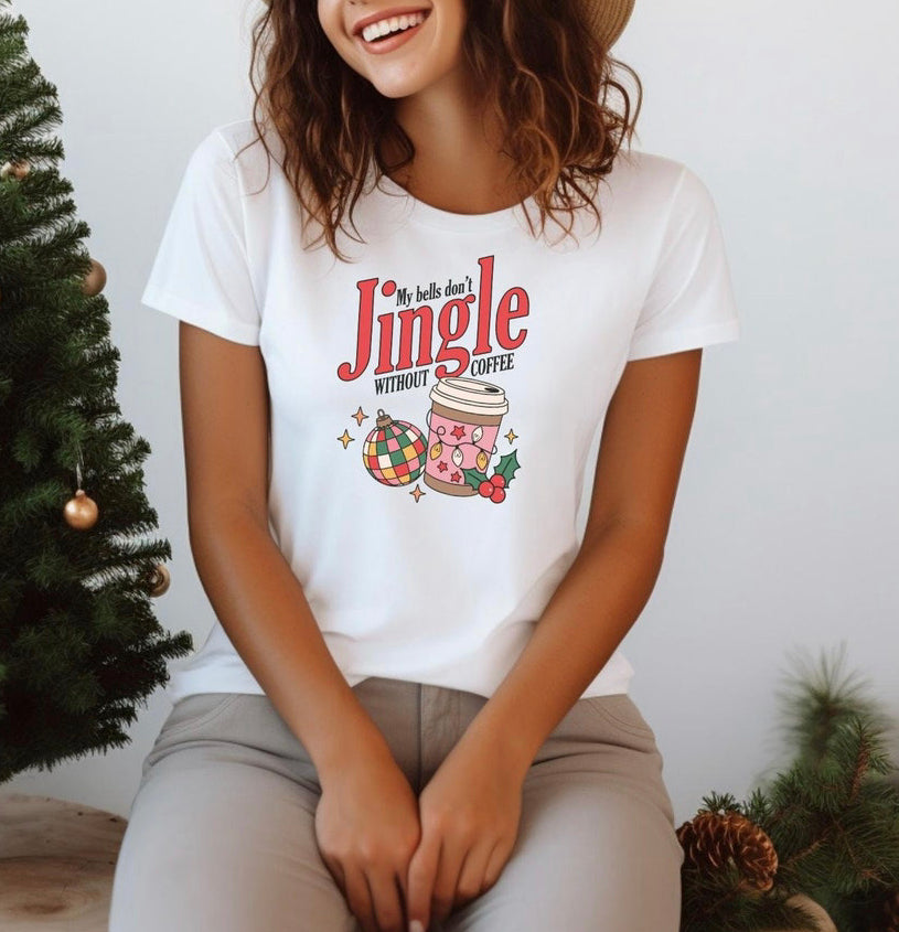 My bells don’t Jingle without coffee DTF Transfer