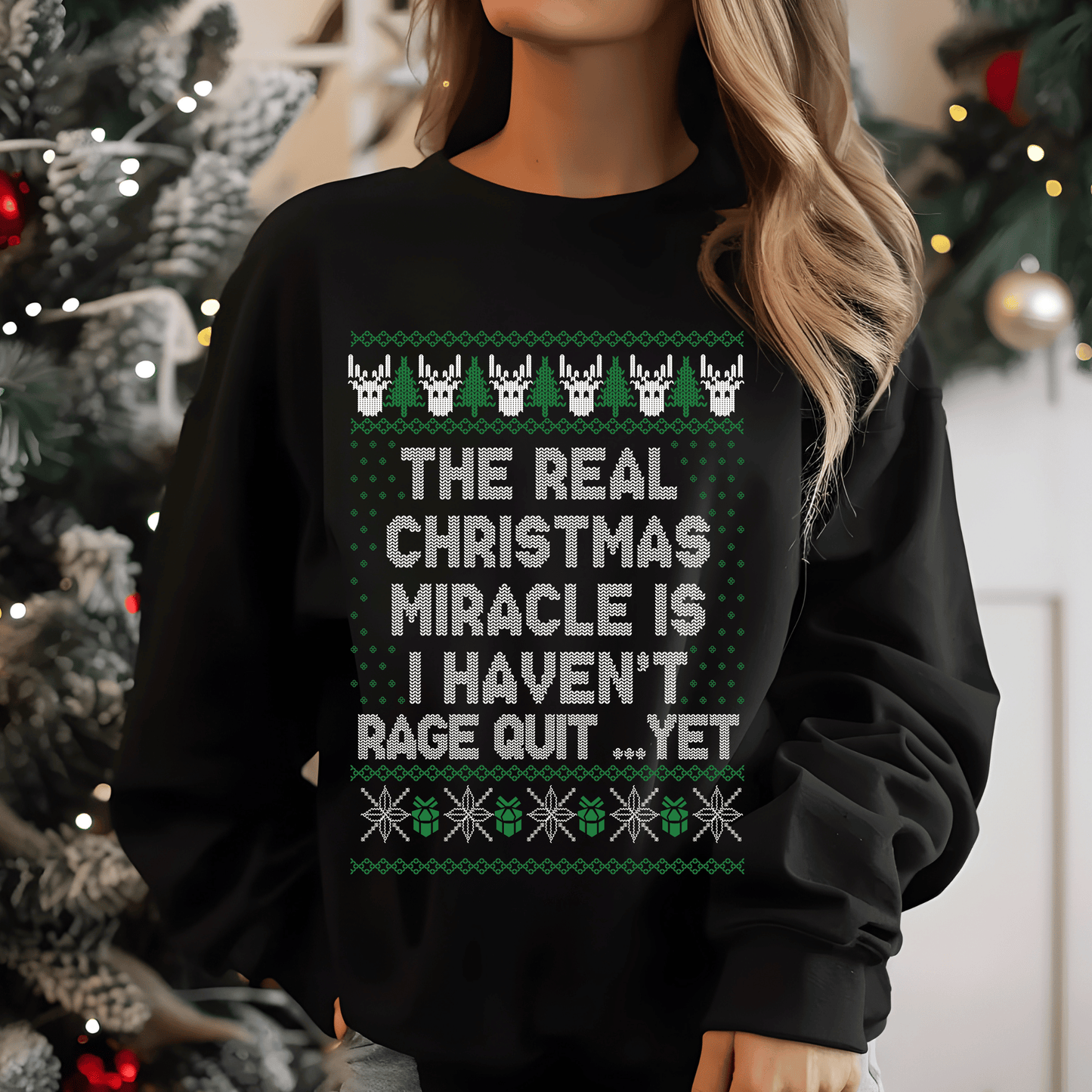 The Real Christmas Miracle Is I Haven’t Rage Quit Yet Christmas Sweater Design DTF Transfer