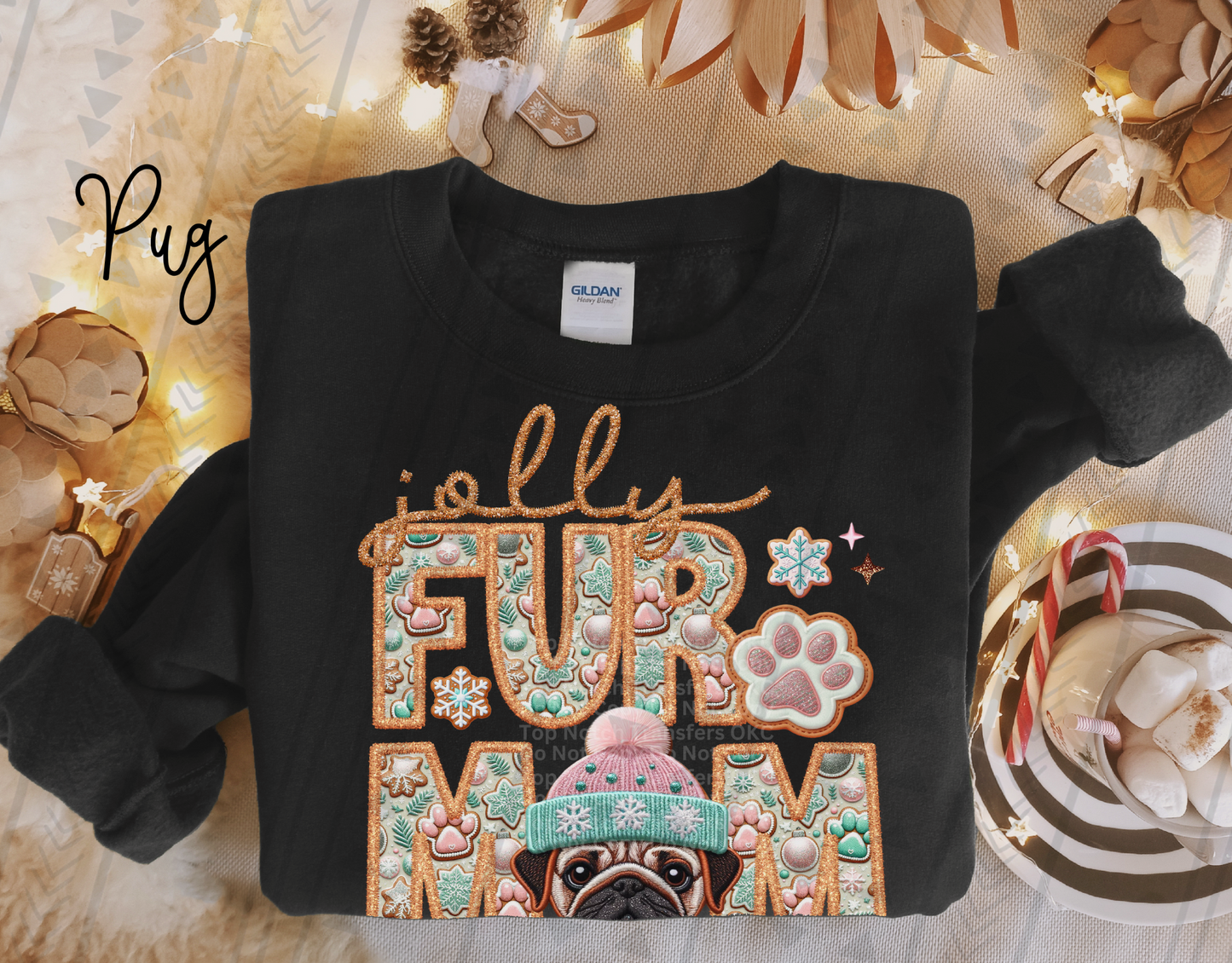 Jolly Fur Mom Pug - Faux Embroidery DTF Transfer