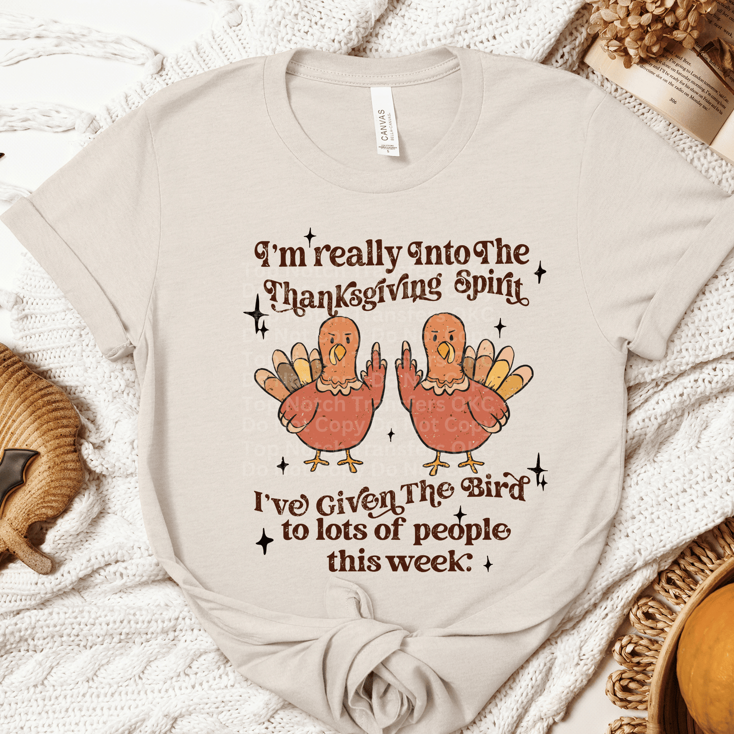 I’m Really Into The Thanksgiving Spirit DTF Transfer