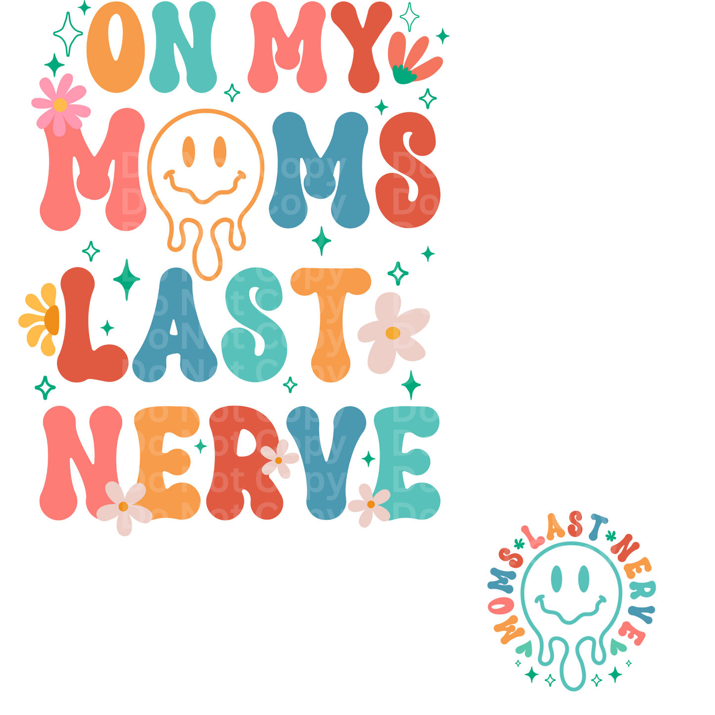 On my Mom’s last nerve DTF Transfer