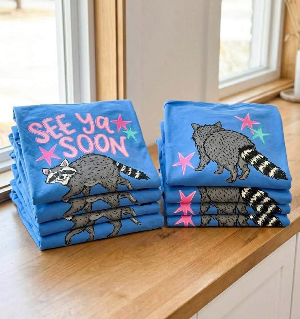 See Ya Soon Raccoon Front & Back DTF Transfer