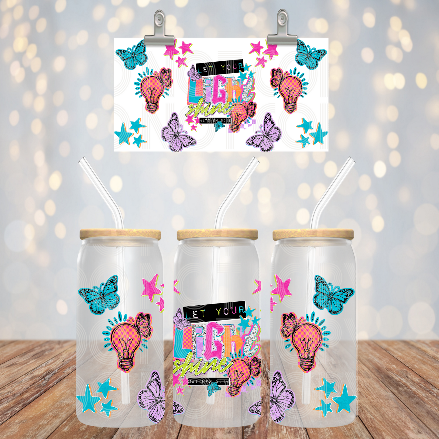 Let Your Light Shine UV DTF 16 oz Cup Wrap *PHDC_MAR26* (Copy)