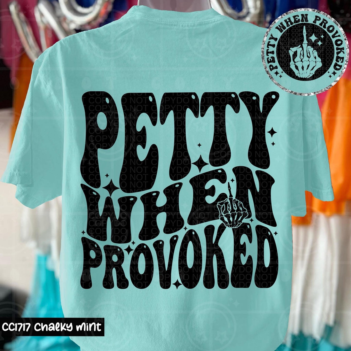 Petty When Provoked DTF Transfer