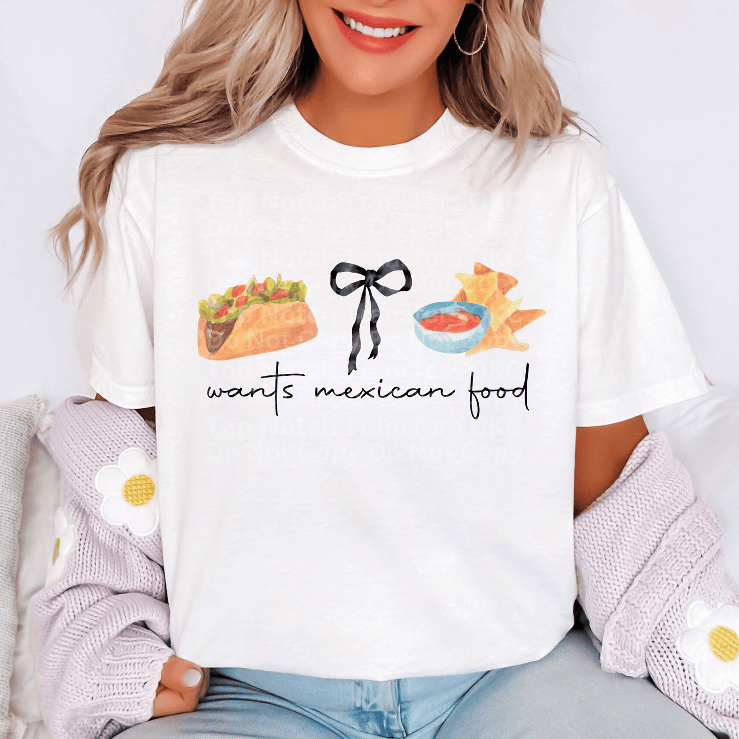 Wants Mexican Food DTF Transfer