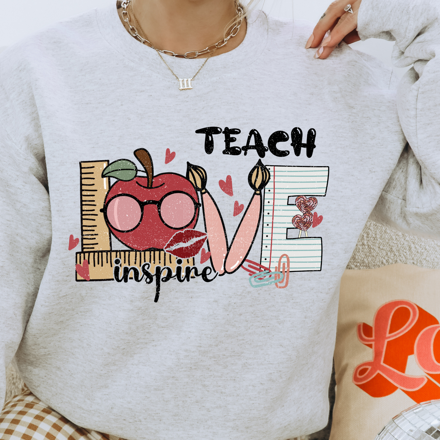 Teach Love Inspire DTF Transfer