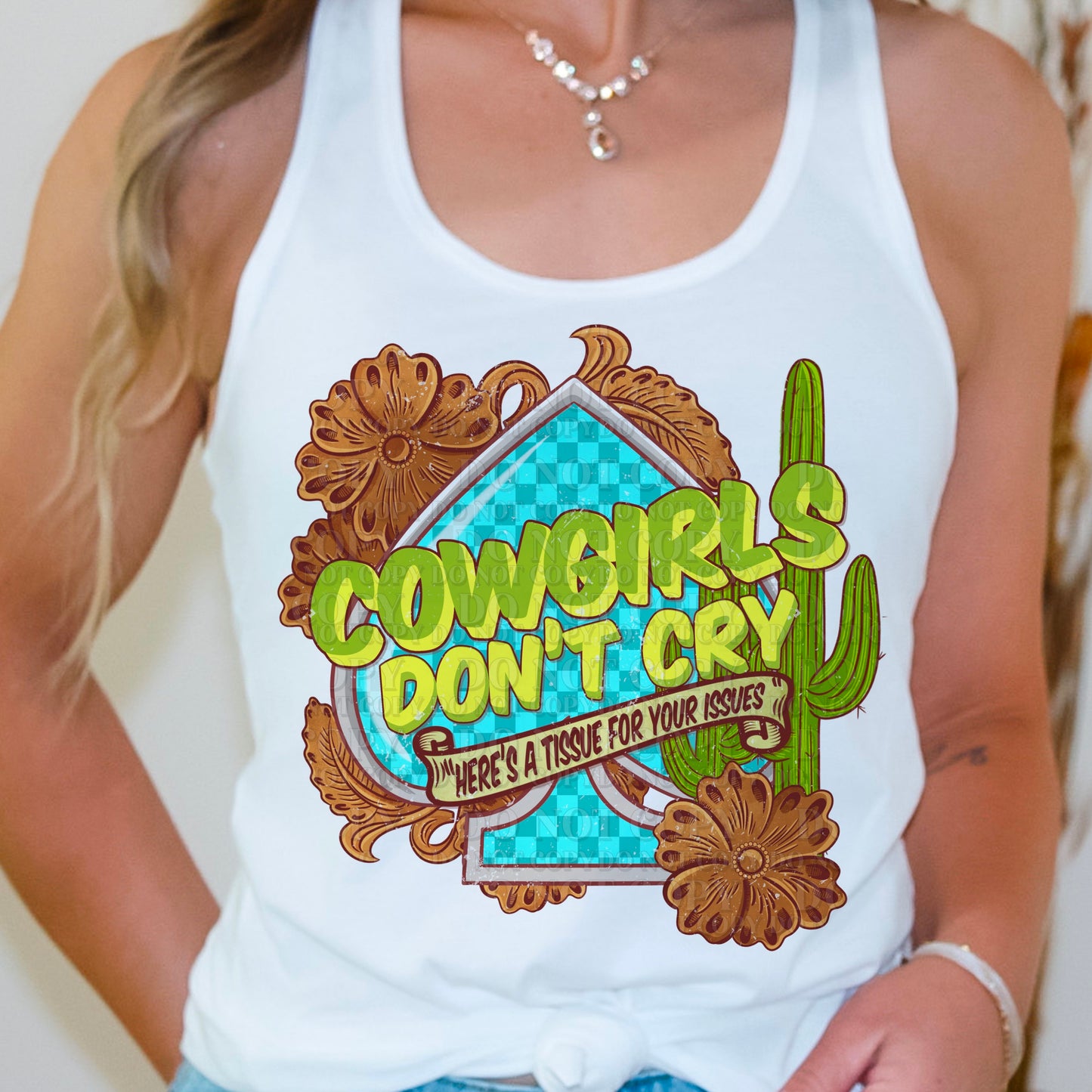 Cowgirls don’t cry DTF Transfer