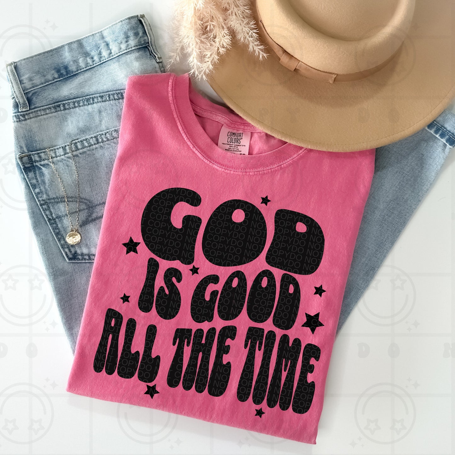 God Is Good All The Time DTF Transfer