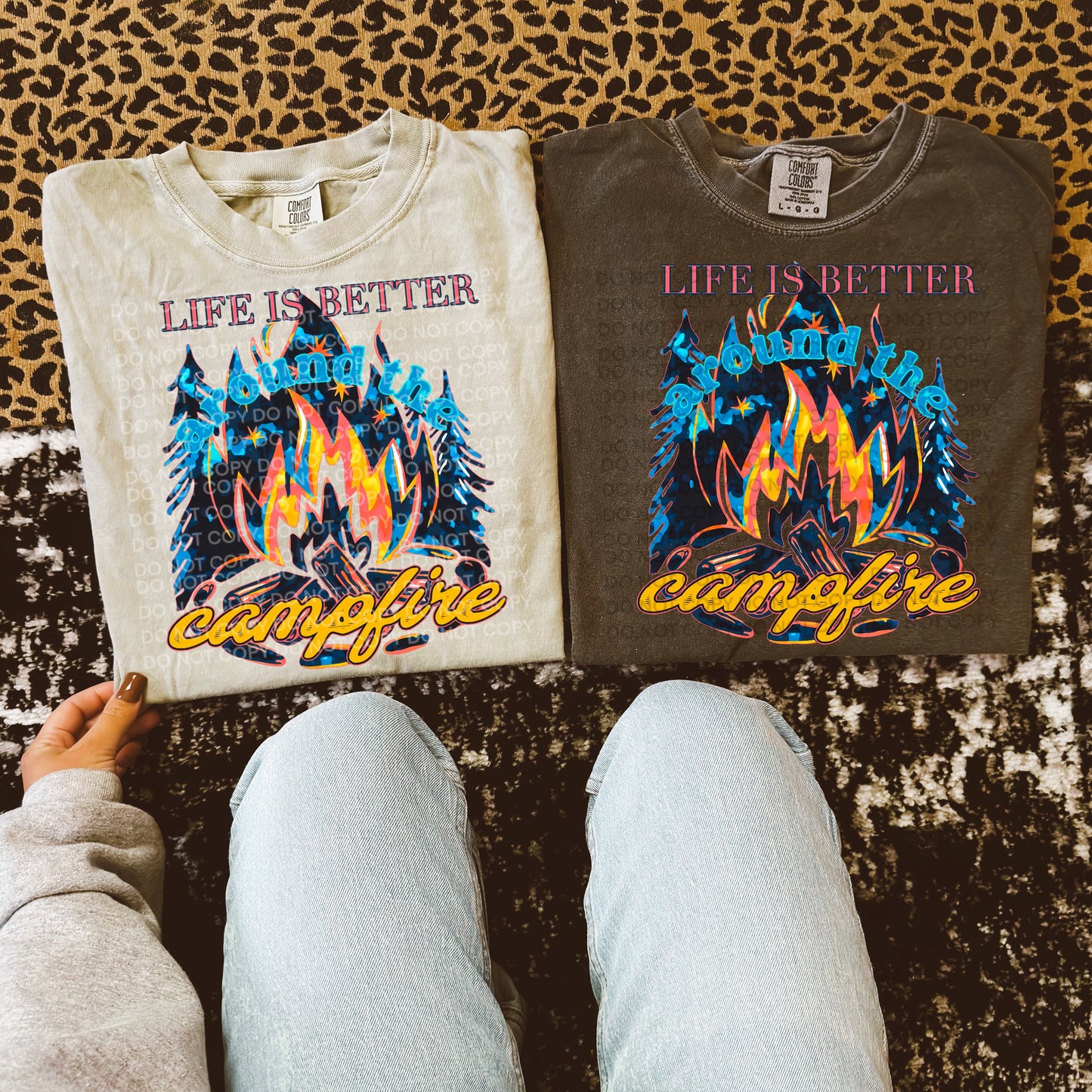 Life Is Better Around The Campfire - DTF Transfer