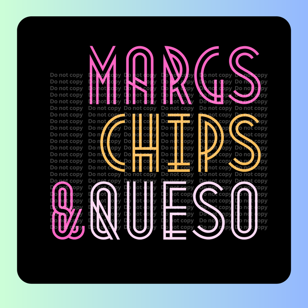 Margs, Chips & Queso DTF Transfer Top Notch Transfers OKC