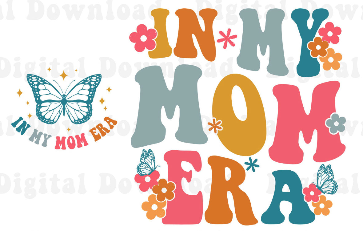In My Mom Era DTF Transfer