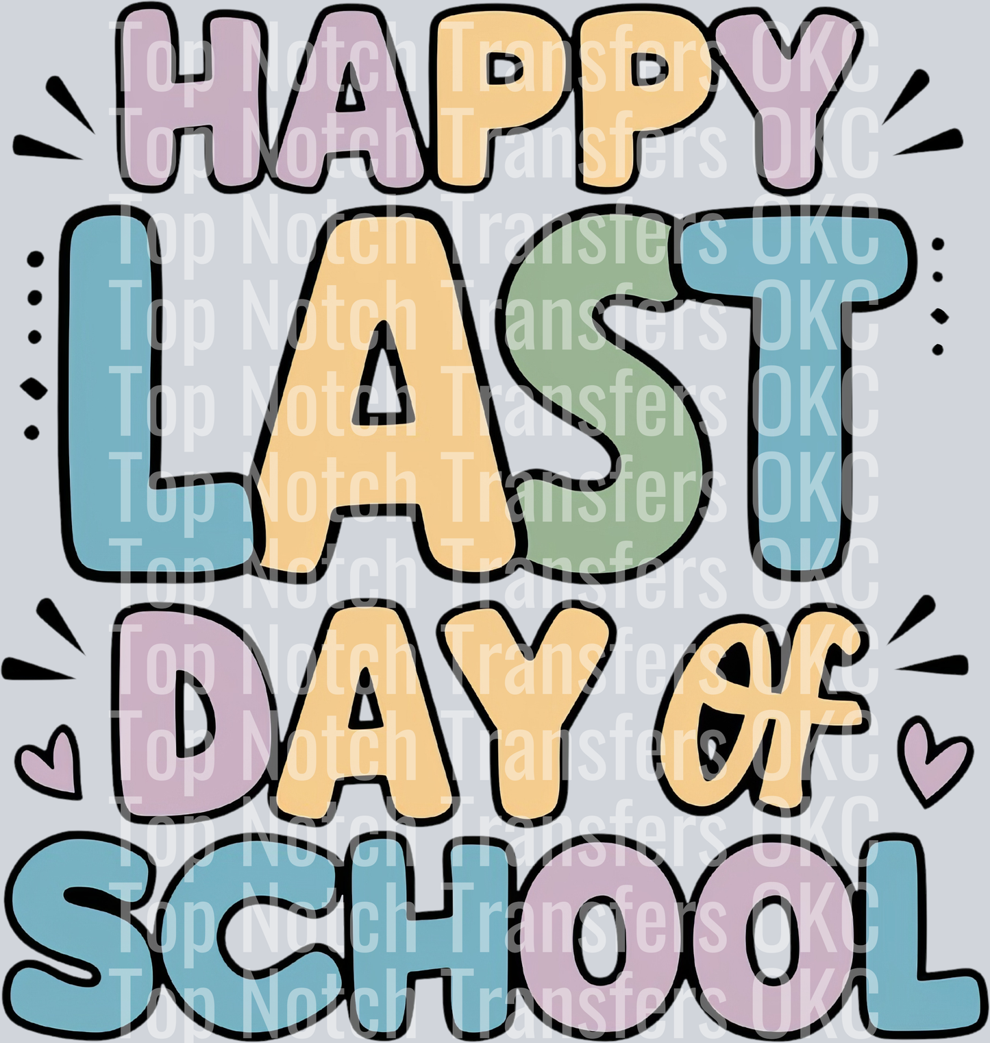 Happy Last Day Of School
