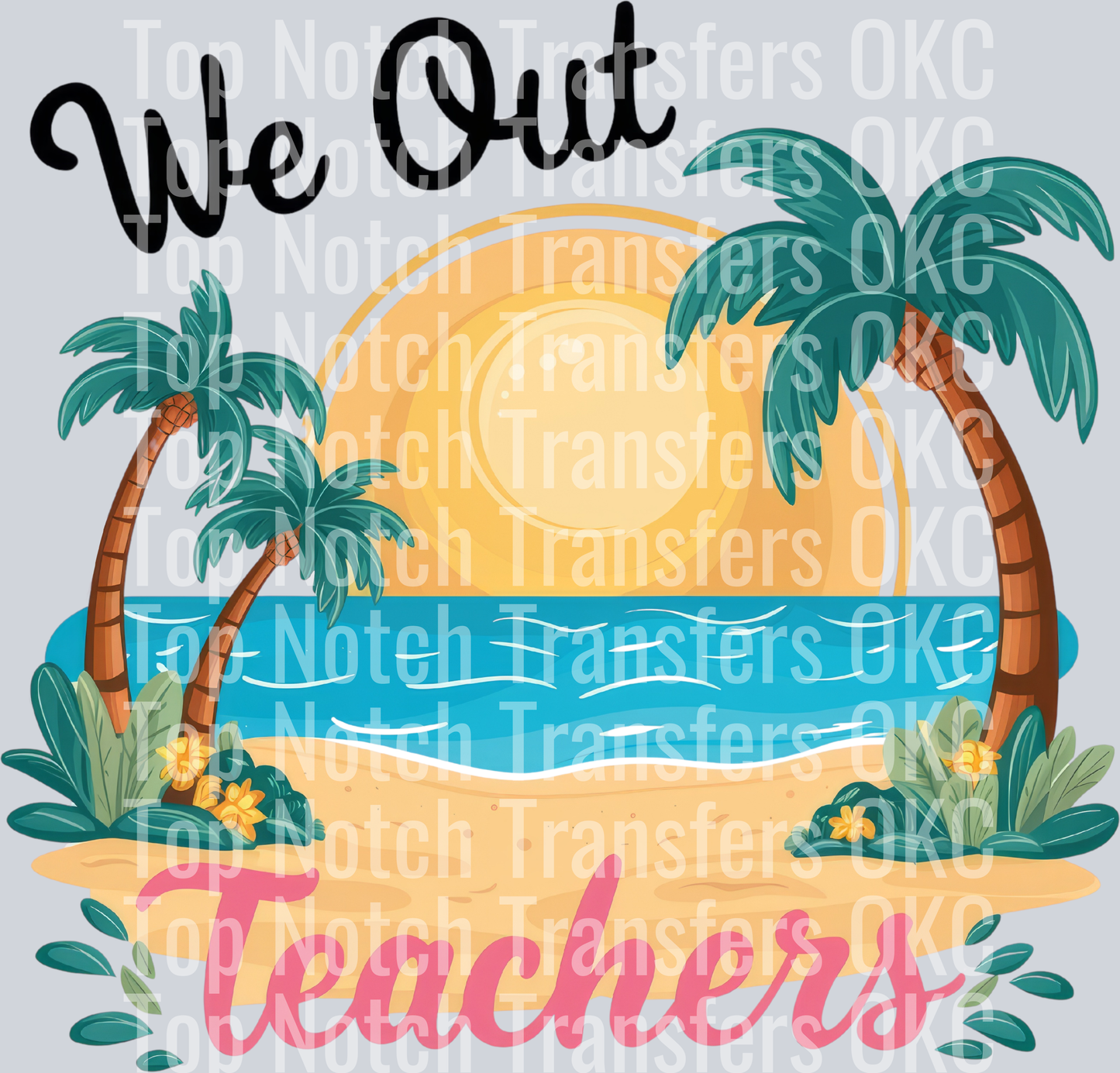 We Out Teachers