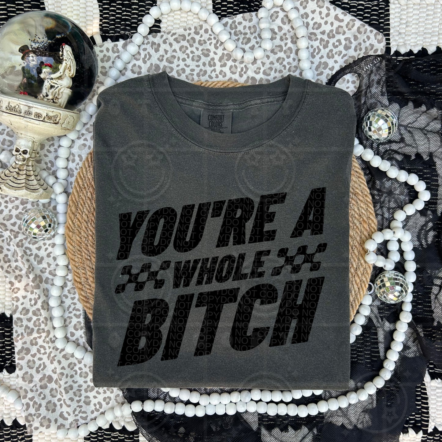 You're A Whole - DTF Transfer